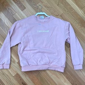 Barstool I am unwell pink sweatshirt